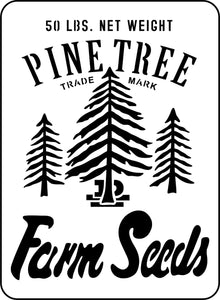 Pine Tree Farm Seeds - JRV Stencil